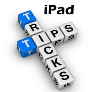 trucs et astuces pour iPad