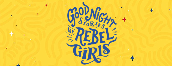 les meilleurs podcasts pour les enfants - Good Night Stories for Rebel Girls