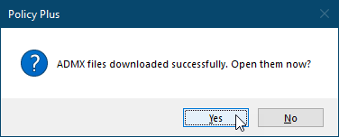 Cliquez sur Oui pour ouvrir et charger les fichiers ADMX dans Policy Plus